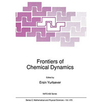 Frontiers of Chemical Dynamics [Paperback]