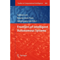 Frontiers of Intelligent Autonomous Systems [Paperback]