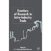 Frontiers of Research in Intra-Industry Trade [Hardcover]