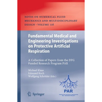 Fundamental Medical and Engineering Investigations on Protective Artificial Resp [Hardcover]