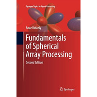 Fundamentals of Spherical Array Processing [Paperback]