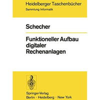 Funktioneller Aufbau digitaler Rechenanlagen [Paperback]