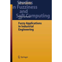 Fuzzy Applications in Industrial Engineering [Paperback]