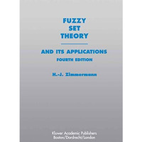 Fuzzy Set Theoryand Its Applications [Hardcover]