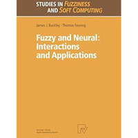 Fuzzy and Neural: Interactions and Applications [Paperback]