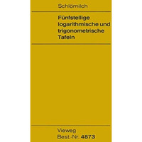 F?nfstellige logarithmische und trigonometrische Tafeln [Paperback]