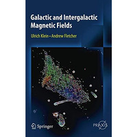 Galactic and Intergalactic Magnetic Fields [Hardcover]