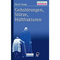 Gehst?rungen, St?rze, H?ftfrakturen [Paperback]