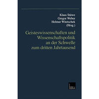 Geisteswissenschaften und Wissenschaftspolitik an der Schwelle zum dritten Jahrt [Paperback]