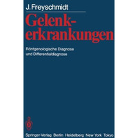 Gelenkerkrankungen: R?ntgenologische Diagnose und Differentialdiagnose [Paperback]