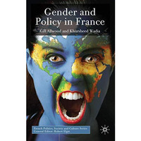 Gender and Policy in France [Hardcover]