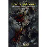 Gender and Power: Towards Equality and Democratic Governance [Hardcover]