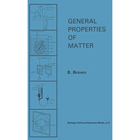 General Properties of Matter [Paperback]