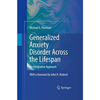 Generalized Anxiety Disorder Across the Lifespan: An Integrative Approach [Paperback]