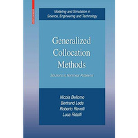 Generalized Collocation Methods: Solutions to Nonlinear Problems [Hardcover]