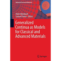 Generalized Continua as Models for Classical and Advanced Materials [Hardcover]