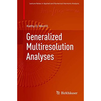 Generalized Multiresolution Analyses [Paperback]