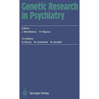 Genetic Research in Psychiatry: 2. M?nchner Genetikgespr?che September 12  15 [Paperback]