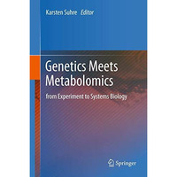 Genetics Meets Metabolomics: from Experiment to Systems Biology [Paperback]