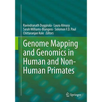 Genome Mapping and Genomics in Human and Non-Human Primates [Hardcover]