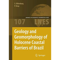 Geology and Geomorphology of Holocene Coastal Barriers of Brazil [Paperback]