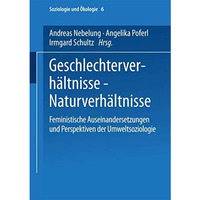 Geschlechterverh?ltnisse  Naturverh?ltnisse: Feministische Auseinandersetzungen [Paperback]