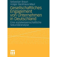 Gesellschaftliches Engagement von Unternehmen in Deutschland: Eine sozialwissens [Paperback]