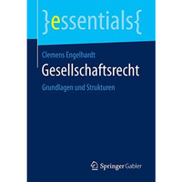 Gesellschaftsrecht: Grundlagen und Strukturen [Paperback]