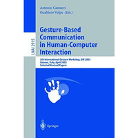 Gesture-Based Communication in Human-Computer Interaction: 5th International Ges [Paperback]