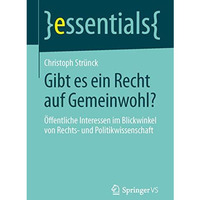 Gibt es ein Recht auf Gemeinwohl?: ?ffentliche Interessen im Blickwinkel von Rec [Paperback]