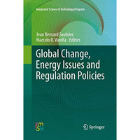 Global Change, Energy Issues and Regulation Policies [Paperback]