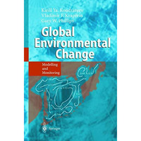 Global Environmental Change: Modelling and Monitoring [Hardcover]