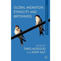 Global Migration, Ethnicity and Britishness [Paperback]