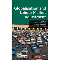 Globalisation and Labour Market Adjustment [Hardcover]