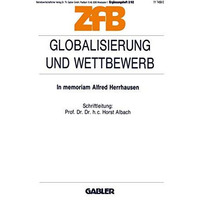 Globalisierung und Wettbewerb: In memoriam Alfred Herrhausen [Paperback]