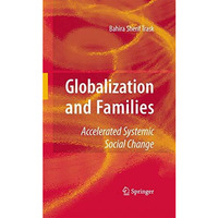 Globalization and Families: Accelerated Systemic Social Change [Hardcover]