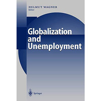 Globalization and Unemployment [Hardcover]