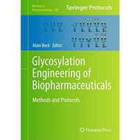 Glycosylation Engineering of Biopharmaceuticals: Methods and Protocols [Hardcover]