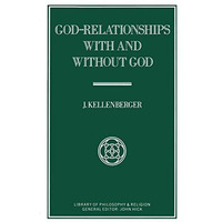 God-Relationships With and Without God [Paperback]