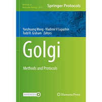 Golgi: Methods and Protocols [Hardcover]