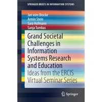 Grand Societal Challenges in Information Systems Research and Education: Ideas f [Paperback]