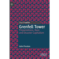 Grenfell Tower: Preparedness, Race and Disaster Capitalism [Hardcover]