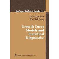 Growth Curve Models and Statistical Diagnostics [Hardcover]