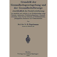 Grundri? der Gesundheitsgesetzgebung und der Gesundheitsf?rsorge einschlie?lich  [Paperback]