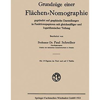 Grundz?ge einer Fl?chen-Nomographie: gegr?ndet auf graphische Darstellungen in F [Paperback]