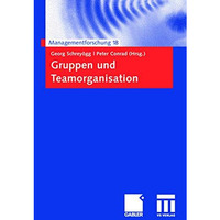 Gruppen und Teamorganisation [Paperback]