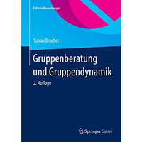 Gruppenberatung und Gruppendynamik [Hardcover]