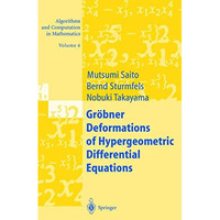 Gr?bner Deformations of Hypergeometric Differential Equations [Hardcover]