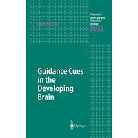 Guidance Cues in the Developing Brain [Hardcover]