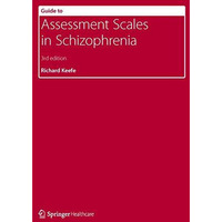 Guide to Assessment Scales in Schizophrenia [Paperback]